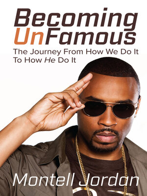 cover image of Becoming Unfamous: the Journey from How We Do It to How He Do It
